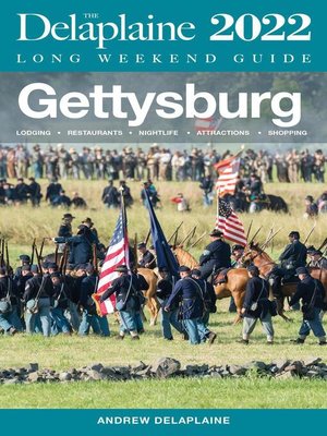 cover image of Gettysburg--The Delaplaine 2022 Long Weekend Guide